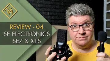 Review 04 - Microfones SE Electronics SE7 e X1 S