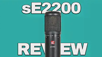 sE 2200 Review/Test (VS RODE NT1)