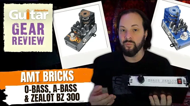 AMT BRICKS - O-BASS,  A-BASS & ZEALOT BZ 300 | Guitar Interactive | Review