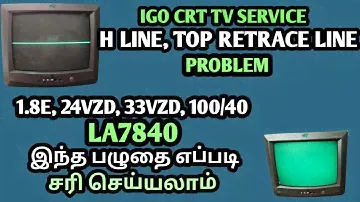 IGO CRT TV SERVICE | HLINE TOP RETRACE LINE | டிவி ரிப்பேர்