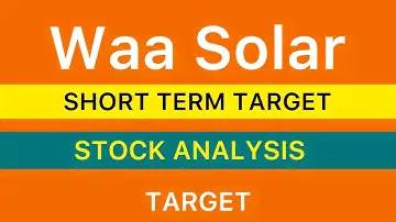 WAA SOLAR LTD SHARE | WAA SOLAR LTD SHARE NEWS STOCK 🍀 WAA SOLAR SHARE TARGET STOCK UPDATE 26-06-24