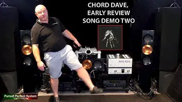 Chord Electronics DAVE DAC Early Review Song Demo #2 Video - SOUND QUALITY STARTED WITH
