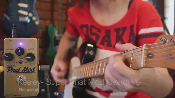 KEELEY Super Phat Mod Demo